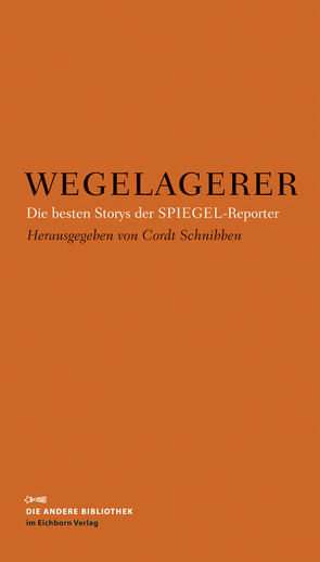 Wegelagerer von Schnibben,  Cordt