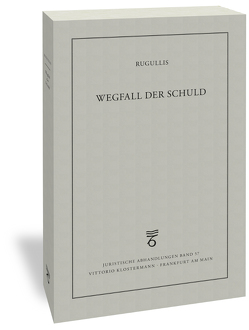 Wegfall der Schuld von Rugullis,  Sven