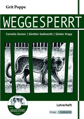 Weggesperrt – Grit Poppe von Gutknecht,  Günther, Krapp,  Günter, Zenner,  Cornelia