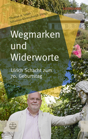 Wegmarken und Widerworte von Kleinschmidt,  Sebastian, Seidel,  Thomas A.