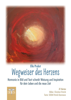 Wegweiser des Herzens von Fritschi,  Christian, Kammerer,  SEOM Patrick, Probst,  Ella