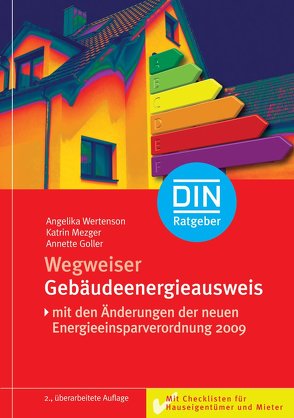 Wegweiser Gebäudeenergieausweis von Goller,  Annette, Mezger,  Katrin, Wertenson,  Angelika