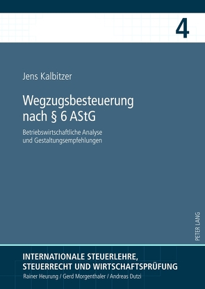 Wegzugsbesteuerung nach § 6 AStG von Kalbitzer,  Jens