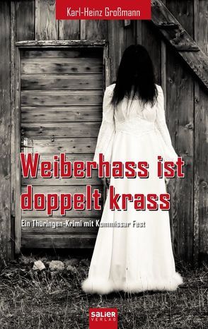 Weiberhass ist doppelt krass von Großmann,  Karl-Heinz