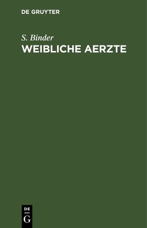 Weibliche Aerzte von Binder,  S.