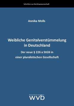 Weibliche Genitalverstümmelung in Deutschland von Molls,  Annika