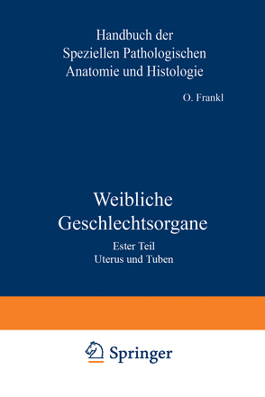 Weibliche Geschlechtsorgane von Frankl,  O., Henke,  F., Kaufmann,  K., Lubarsch,  O., Meyer,  R