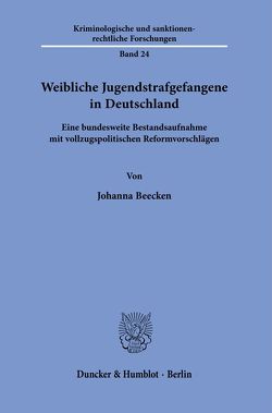 Weibliche Jugendstrafgefangene in Deutschland. von Beecken,  Johanna