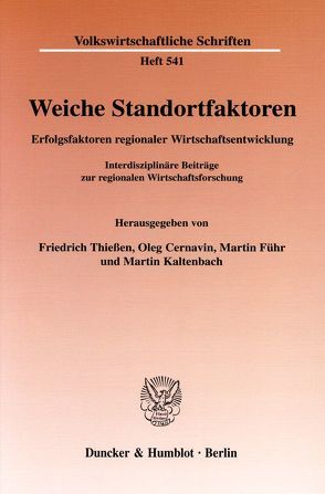 Weiche Standortfaktoren. von Cernavin,  Oleg, Führ,  Martin, Kaltenbach,  Martin, Thießen,  Friedrich