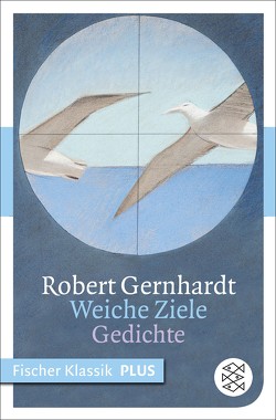 Weiche Ziele von Gernhardt,  Robert