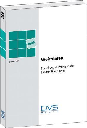 Weichlöten Forschung & Praxis für die Elektronikfertigung Tagung am 10.02.09 in Hanau von DVS e. V,  DVS e