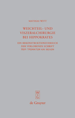 Weichteil- und Viszeralchirurgie bei Hippokrates von Witt,  Mathias