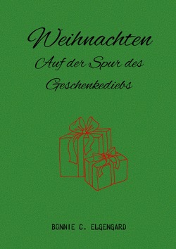 Weihnachten von Elgengard,  Bonnie C.