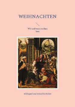 Weihnachten von Becker,  Heinrich, Becker,  Hildegard