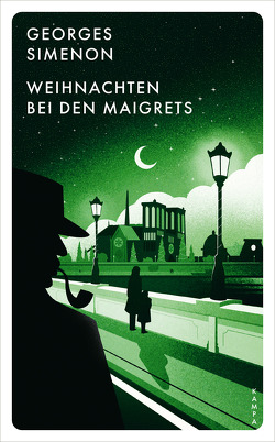 Weihnachten bei den Maigrets von Avcilar,  Bahar, Klau,  Barbara, Mishani,  Dror, Simenon,  Georges, Wille,  Hansjürgen