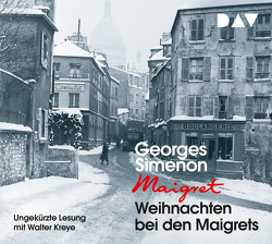Weihnachten bei den Maigrets von Klau,  Barbara, Kreye,  Walter, Simenon,  Georges, Wille,  Hansjürgen