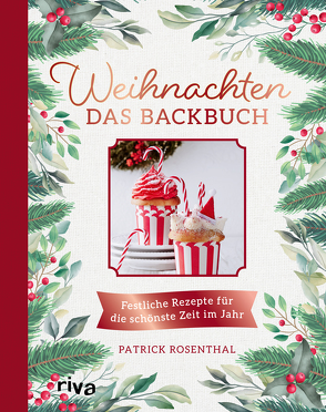 Weihnachten: Das Backbuch von Rosenthal,  Patrick