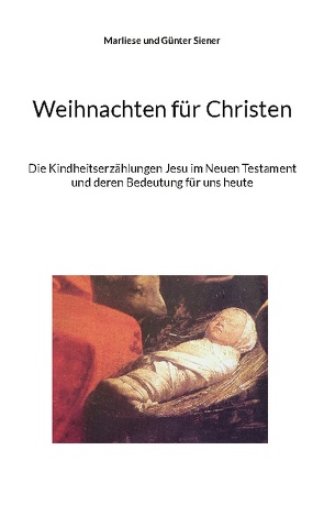 Weihnachten für Christen von Siener,  Günter, Siener,  Marliese