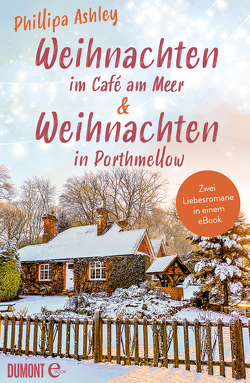 Weihnachten im Café am Meer & Weihnachten in Porthmellow von Ashley,  Phillipa, Herbert,  Marion, Schmidt,  Sibylle