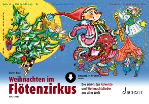 Weihnachten im Flötenzirkus von Butz,  Rainer, Mark,  Bernhard, Schliehe,  Karin