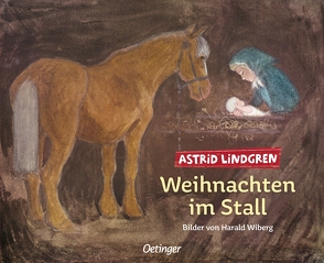 Weihnachten im Stall von Kornitzky,  Anna-Liese, Lindgren,  Astrid, Wiberg,  Harald