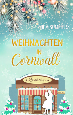 Weihnachten in Cornwall von Summers,  Mila