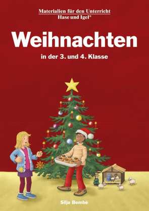 Weihnachten in der 3. und 4. Klasse von Bembé,  Silja