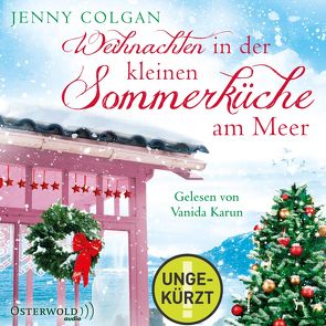 Weihnachten in der kleinen Sommerküche am Meer (Floras Küche 3) von Colgan,  Jenny, Hagemann,  Sonja, Karun,  Vanida
