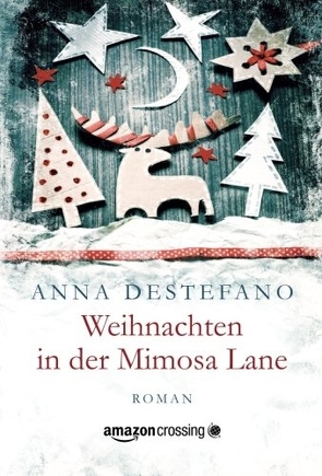 Weihnachten in der Mimosa Lane von DeStefano,  Anna, Könemann-Yarnell,  Ingrid