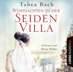 Weihnachten in der Seidenvilla von Bach,  Tabea, Wilms,  Elena