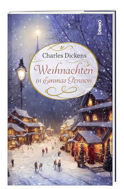 Weihnachten in Emmas Pension von Dickens,  Charles