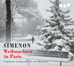 Weihnachten in Paris von Becker,  Julia, Edl,  Elisabeth, Manteuffel,  Felix von, Matz,  Wolfgang, Simenon,  Georges