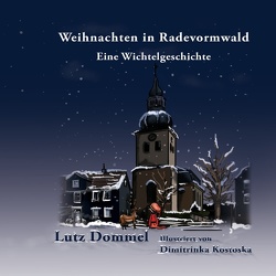 Weihnachten in Radevormwald von Dommel,  Lutz, Kostoska,  Dimitrinka