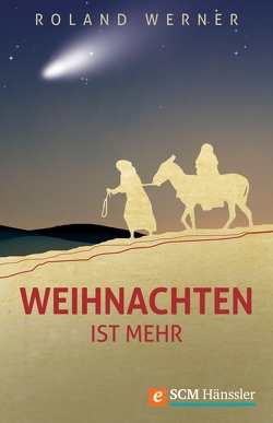 Weihnachten ist mehr von Werner,  Roland