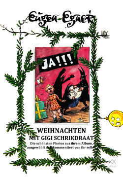 Weihnachten mit Gigi Schrikdraat von Egner,  Eugen