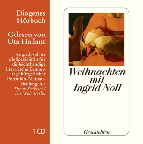 Weihnachten mit Ingrid Noll von Hallant,  Uta, Noll,  Ingrid