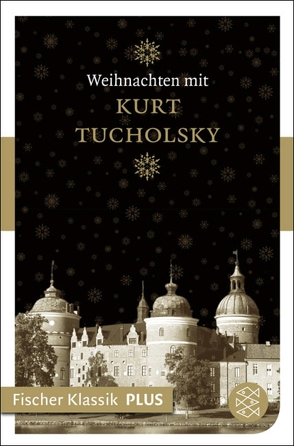 Weihnachten mit Kurt Tucholsky von Ruckaberle,  Axel, Tucholsky,  Kurt