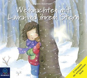 Weihnachten mit Laura und ihrem Stern von Baumgart,  Klaus, Reheuser,  Bernd