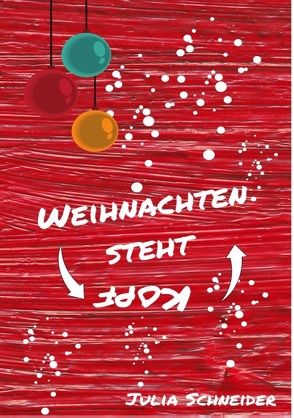 Weihnachten steht Kopf von Schneider,  Julia