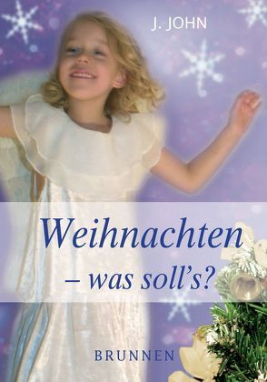 Weihnachten – was solls? von Hahn,  Vera, John,  J., Stenger,  Gerd