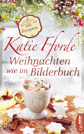 Weihnachten wie im Bilderbuch von Fforde,  Katie, Werner-Richter,  Ulrike
