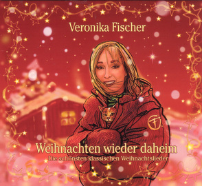 Weihnachten wieder daheim von Fischer,  Veronika