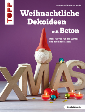 Weihnachtliche Dekoideen mit Beton von Kunkel,  Katharina