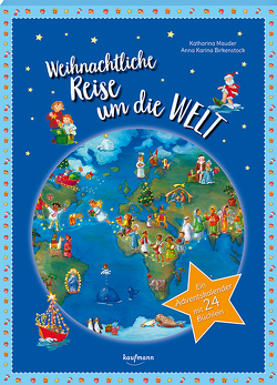 Weihnachtliche Reise um die Welt von Birkenstock,  Anna Karina, Mauder,  Katharina