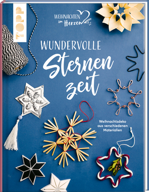Wundervolle Sternenzeit. Weihnachtsdeko aus verschiedenen Materialien von frechverlag, Lindgrün,  Louise