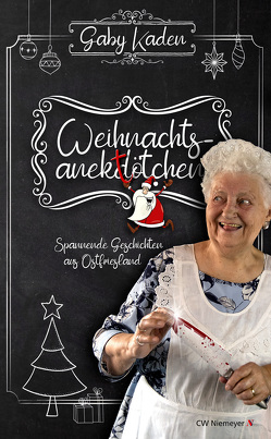 Weihnachtsanektötchen – Spannende Geschichten aus Ostfriesland von Kaden,  Gaby