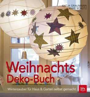 Weihnachtsdeko-Buch von Graumann,  Katja, Schütz,  Anke