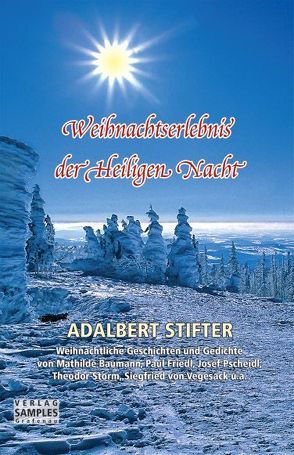 Weihnachtserlebnis der Heiligen Nacht von Stifter,  Adalbert