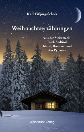 Weihnachtserzählungen von Eitljörg-Scholz,  Karl