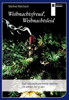 Weihnachtsfreud, Weihnachtsleid von Marchand,  Manfred